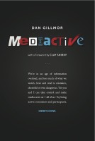 Книжка Дэна Гилмора Mediactive
